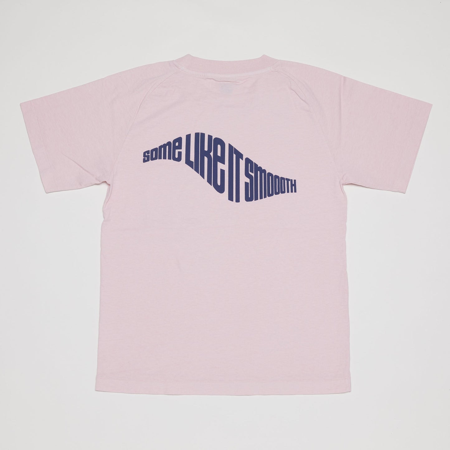 Some Like It Smooth T-Shirt II (Pink)