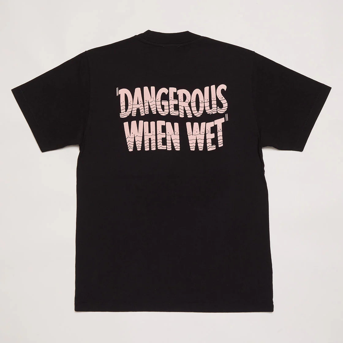 Dangerous When Wet T-shirt (Black)