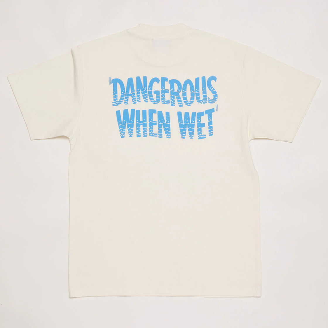 Dangerous When Wet T-shirt (White)